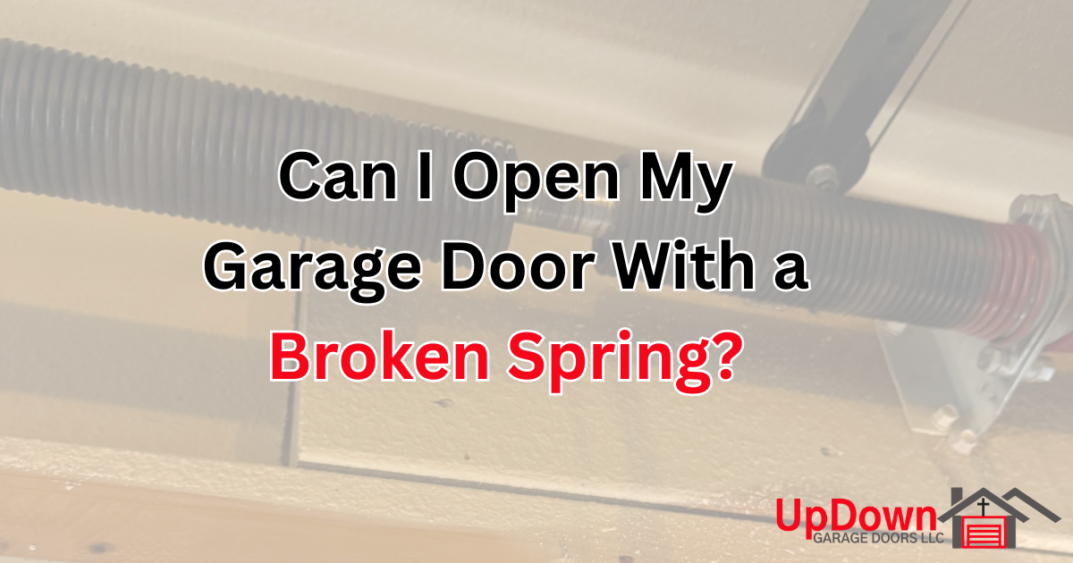 Can I Open My Garage Door With a Broken Spring?