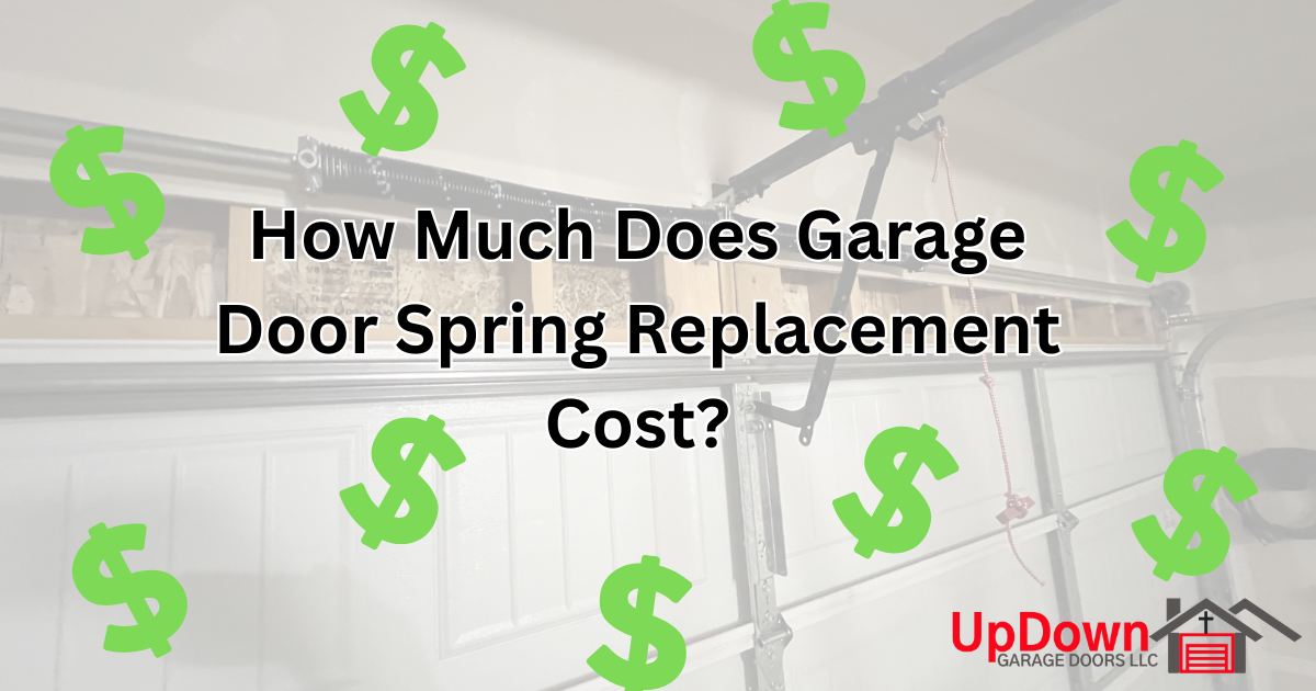 How Much Does Garage Door Spring Replacement Cost?