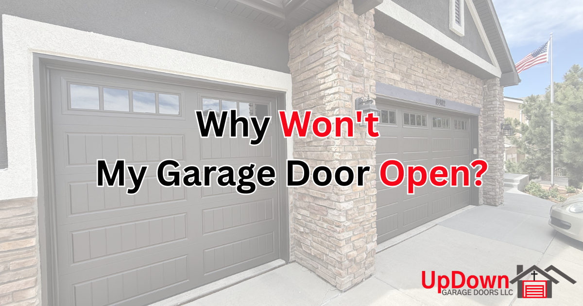 Why Won't My Garage Door Open?
